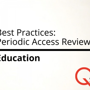 Audit Readiness – the Importance of Periodic Access Reviews